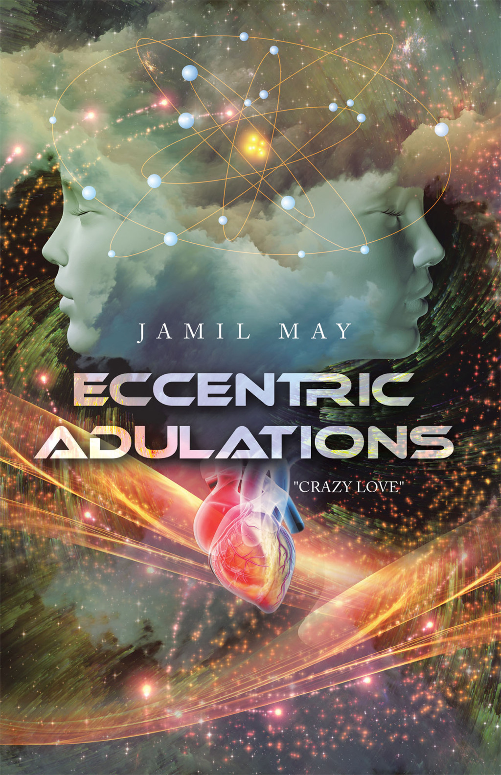 Eccentric Adulations “Crazy Love”