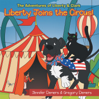Imagen de portada: Liberty Joins the Circus! 9781665741712