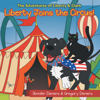 Cover image: Liberty Joins the Circus! 9781665741712