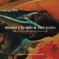 Cover image: Memory Braids and Sari Texts: Weaving Migration Journeys 9781665745819