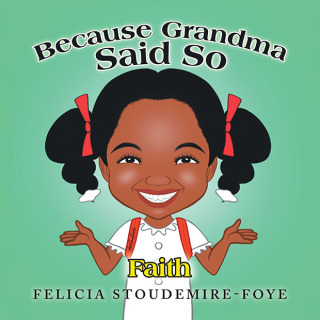 Cover image: Because Grandma Said So 9781665747011