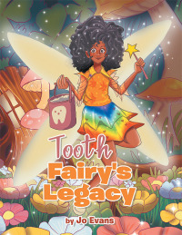 表紙画像: Tooth Fairy's Legacy 9781665747547