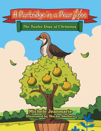 Cover image: A Partridge in a Pear Tree 9781665747561