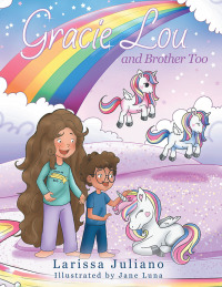 Cover image: Gracie Lou and Brother Too 9781665747837