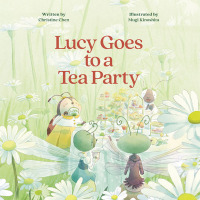 Imagen de portada: Lucy Goes to a Tea Party 9781665748377