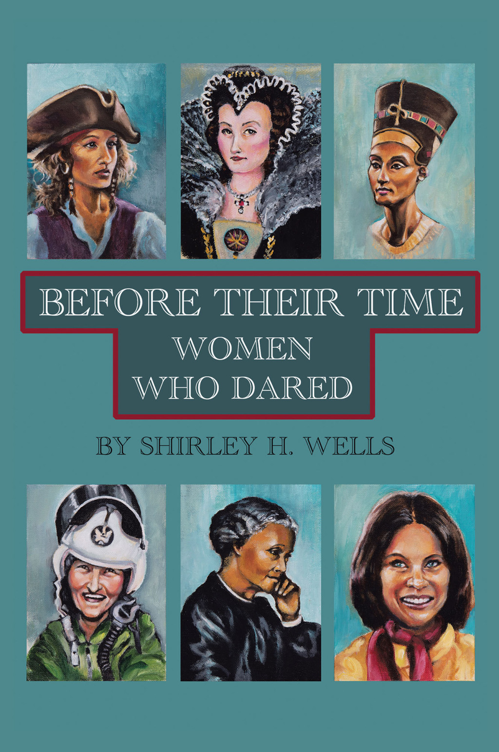 BEFORE THEIR TIME WOMEN WHO DARED