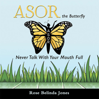 Imagen de portada: Asor the Butterfly 9781665748759