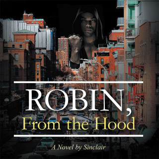 Cover image: Robin, From the Hood 9781665748940