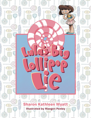 Cover image: Lula's Big Lollipop Lie 9781665749121