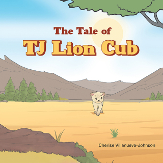 Cover image: The Tale of TJ Lion Cub 9781665749169