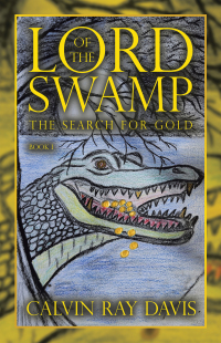 Cover image: LORD OF THE SWAMP 9781665749275