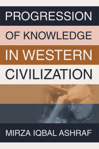 Cover image: PROGRESSION OF KNOWLEDGE IN WESTERN CIVILIZATION 9781665749589