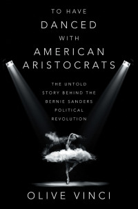 Imagen de portada: To Have Danced with American Aristocrats 9781665750196