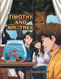 Imagen de portada: Timothy and Mr. Tree 9781665751230