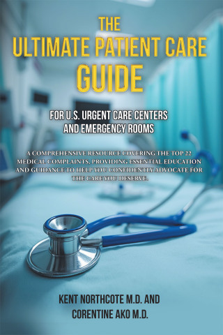 Cover image: The Ultimate Patient Care Guide for U.S. Urgent Care Centers and Emergency Rooms 9781665753166