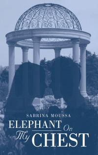 Cover image: Elephant On My Chest 9781665753463