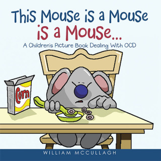 Imagen de portada: This Mouse is a Mouse is a Mouse… 9781665754743
