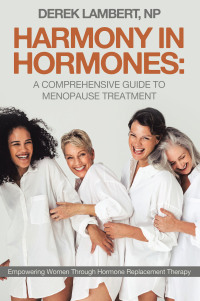 Cover image: Harmony in Hormones: A Comprehensive Guide to Menopause Treatment 9781665755153