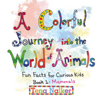 表紙画像: A Colorful Journey into the World of Animals 9781665756235