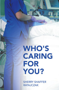表紙画像: Who's Caring For You? 9781665756426