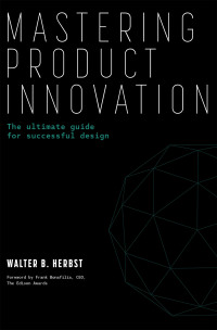 Cover image: Mastering Product Innovation 9781665757843