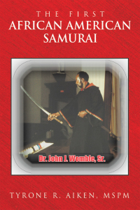 Titelbild: The First African American Samurai 9781665758093