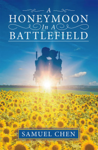 Cover image: A Honeymoon In A Battlefield 9781665760287