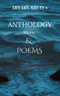 Cover image: Anthology Shorts & Poems 9781665760652