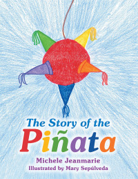 Omslagafbeelding: The Story of the Piñata 9781665762076