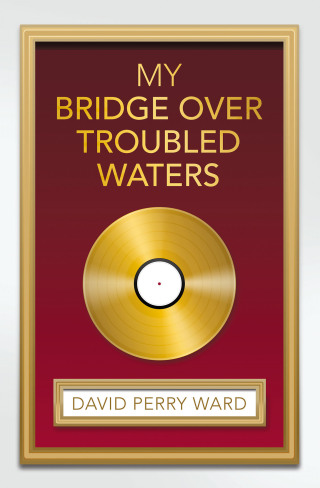 表紙画像: My Bridge over Troubled Waters 9781665762922