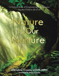 Cover image: Nature Is Our Nurture 9781665764865