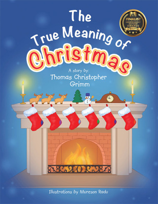 Cover image: The True Meaning of Christmas 9781665765015