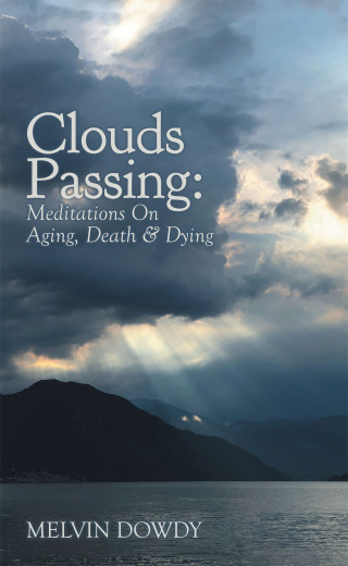 Imagen de portada: Clouds Passing: Meditations On Aging, Death & Dying 9781665767187