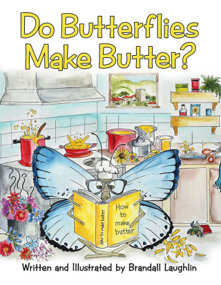 Cover image: Do Butterflies Make Butter? 9781665768986