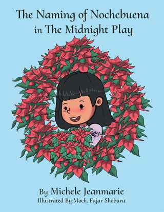 Omslagafbeelding: The Naming of Nochebuena in the Midnight Play 9781665769099