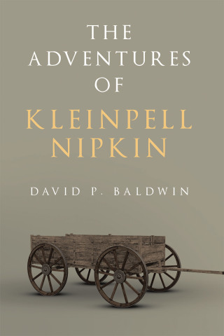 Cover image: The Adventures of Kleinpell Nipkin 9781665771344