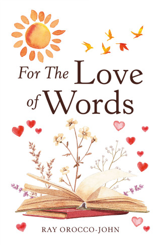 Cover image: For The Love of Words 9781665771597
