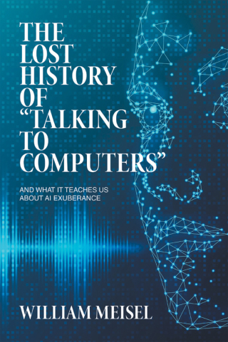 Imagen de portada: The Lost History of “Talking to Computers” 9781665773133