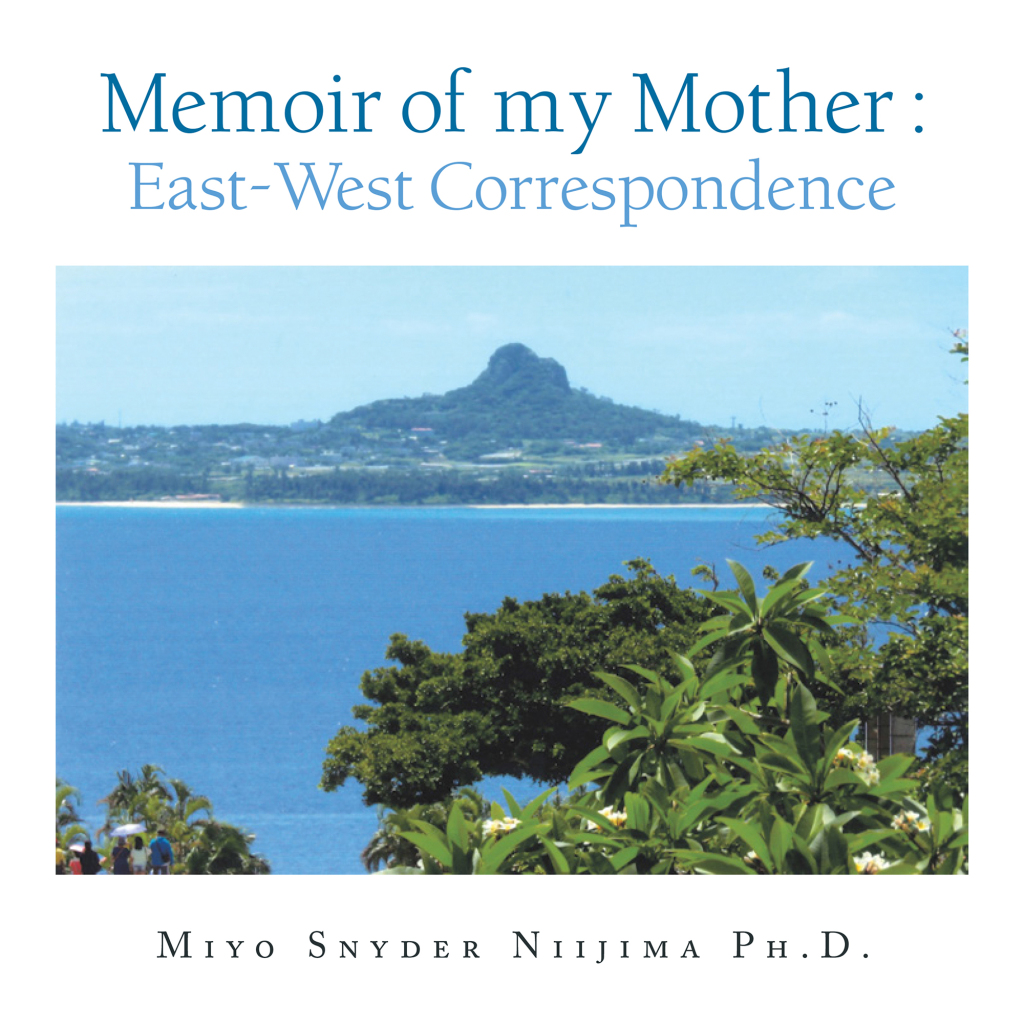 Memoir of my Mother : East-West Correspondence
