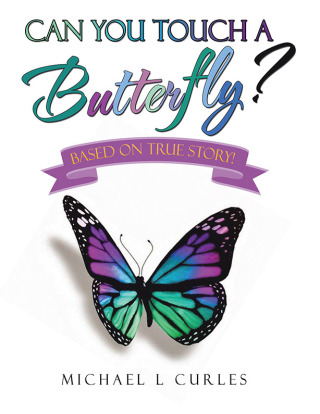 Cover image: Can You Touch A Butterfly? 9781665777575