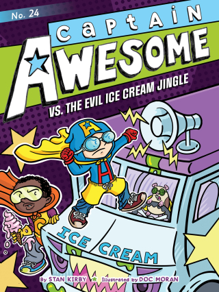 Cover image: Captain Awesome vs. the Evil Ice Cream Jingle 9781665916950