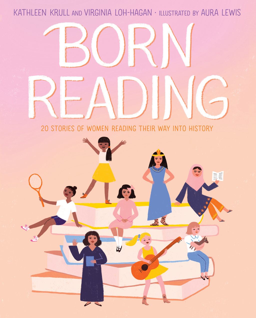 Born Reading 20 Stories of Women Reading Their Way into History