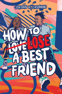 Cover image: How to Lose a Best Friend 9781665932097
