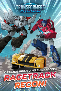 Cover image: Optimus Prime and Megatron's Racetrack Recon! 9781665937863