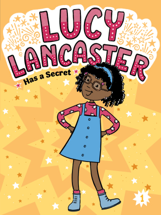 Cover image: Lucy Lancaster Has a Secret 9781665963961