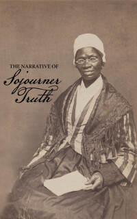 Imagen de portada: The Narrative of Sojourner Truth 9781945644702