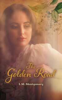 Cover image: The Golden Road 9781101919477