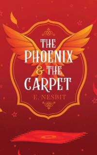 Imagen de portada: The Phoenix and the Carpet 9781666508130