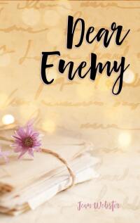 Imagen de portada: Dear Enemy 9781530863167