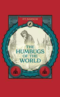 صورة الغلاف: The Humbugs of the World 9798405337340